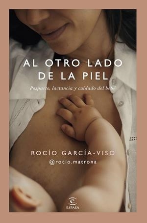 AL OTRO LADO DE LA PIEL | 9788467080742 | ROCÍO GARCÍA-VISO @ROCIO.MATRONA | Llibreria L'Illa - Llibreria Online de Mollet - Comprar llibres online