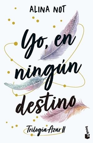 YO EN NINGÚN DESTINO | 9788408316923 | NOT, ALINA | Llibreria L'Illa - Llibreria Online de Mollet - Comprar llibres online
