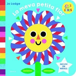MEVA PETITA FLOR, LA | 9788447954797 | LODGE, JO | Llibreria L'Illa - Llibreria Online de Mollet - Comprar llibres online
