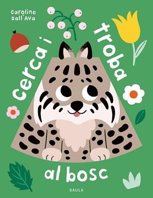 CERCA I TROBA AL BOSC | 9788447954759 | DALL'AVA, CAROLINE | Llibreria L'Illa - Llibreria Online de Mollet - Comprar llibres online