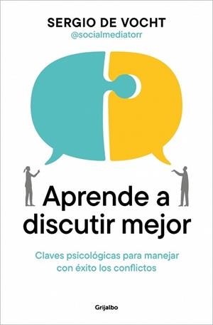 APRENDE A DISCUTIR MEJOR | 9788425373176 | DE VOCHT, SERGIO | Llibreria L'Illa - Llibreria Online de Mollet - Comprar llibres online