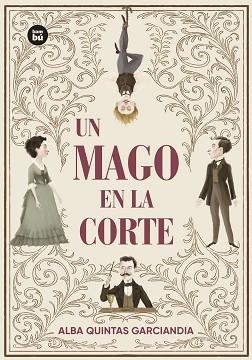 MAGO EN LA CORTE, UN | 9788410860223 | QUINTAS GARCIANDIA, ALBA | Llibreria L'Illa - Llibreria Online de Mollet - Comprar llibres online