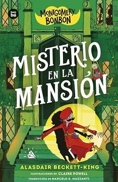 MONTGOMERY 3 MISTERIO EN LA MANSIÓN | 9788410860216 | BECKETT-KING, ALASDAIR | Llibreria L'Illa - Llibreria Online de Mollet - Comprar llibres online