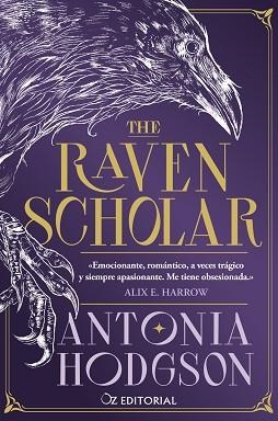 THE RAVEN SCHOLAR | 9788418431210 | HODGSON, ANTONIA | Llibreria L'Illa - Llibreria Online de Mollet - Comprar llibres online