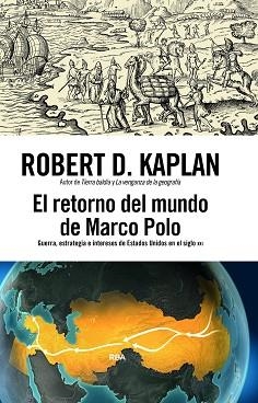 RETORNO DEL MUNDO DE MARCO POLO, EL | 9791370310240 | KAPLAN, ROBERT D. | Llibreria L'Illa - Llibreria Online de Mollet - Comprar llibres online