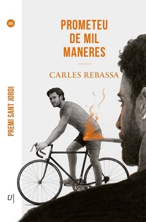 PROMETEU DE MIL MANERES | 9788419721563 | REBASSA  I GIMÉNEZ, CARLES | Llibreria L'Illa - Llibreria Online de Mollet - Comprar llibres online