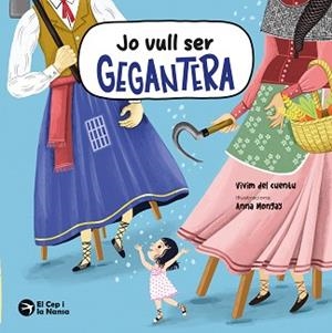 JO VULL SER GEGANTERA | 9791387876067 | VIVIM DEL CUENTU | Llibreria L'Illa - Llibreria Online de Mollet - Comprar llibres online