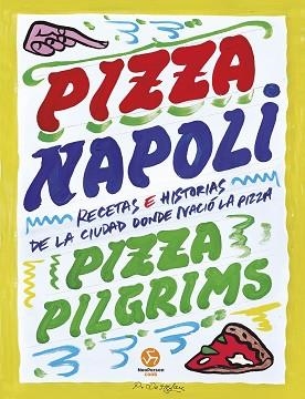 PIZZA NAPOLI | 9788419509512 | BROWN, DAVE/ELLIOT, JAMES Y THOM/ELLIOT, THOM | Llibreria L'Illa - Llibreria Online de Mollet - Comprar llibres online