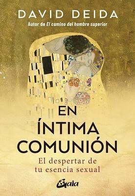 EN ÍNTIMA COMUNIÓN | 9788411081993 | DEIDA, DAVID | Llibreria L'Illa - Llibreria Online de Mollet - Comprar llibres online