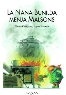 NANA BUNILDA MENJA MALSONS, LA | 9788492748396 | COMPANY GONZÀLEZ, MERCÈ/ASENSIO, AGUSTÍ | Llibreria L'Illa - Llibreria Online de Mollet - Comprar llibres online