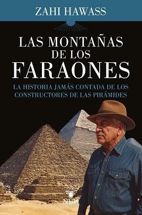 MONTAÑAS DE LOS FARAONES, LAS | 9788410199095 | ZAHI HAWASS | Llibreria L'Illa - Llibreria Online de Mollet - Comprar llibres online