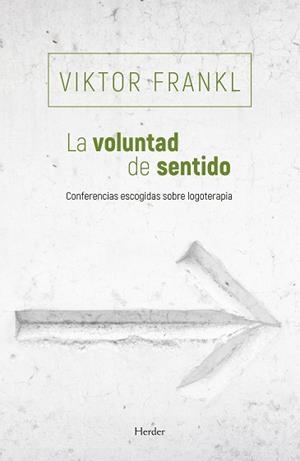 VOLUNTAD DE SENTIDO, LA | 9788425454769 | FRANKL, VIKTOR | Llibreria L'Illa - Llibreria Online de Mollet - Comprar llibres online