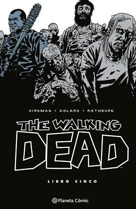 THE WALKING DEAD Nº 05/08 | 9788410471184 | KIRKMAN, ROBERT/ADLARD, CHARLIE | Llibreria L'Illa - Llibreria Online de Mollet - Comprar llibres online