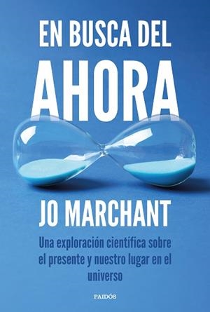 EN BUSCA DEL AHORA | 9788449345272 | MARCHANT, JO | Llibreria L'Illa - Llibreria Online de Mollet - Comprar llibres online