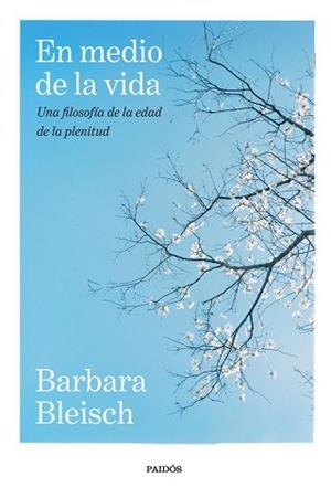 EN MEDIO DE LA VIDA | 9788449345364 | BLEISCH, BARBARA | Llibreria L'Illa - Llibreria Online de Mollet - Comprar llibres online