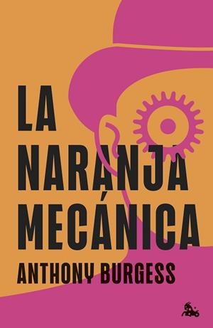 NARANJA MECÁNICA, LA | 9788445022474 | BURGESS, ANTHONY | Llibreria L'Illa - Llibreria Online de Mollet - Comprar llibres online