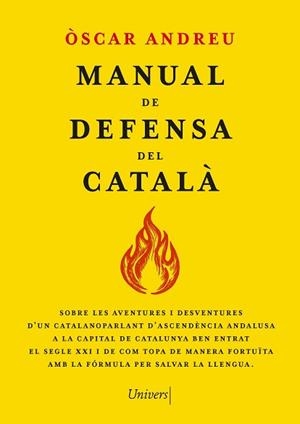 MANUAL DE DEFENSA DEL CATALÀ | 9788419721655 | ANDREU FERNÁNDEZ, ÒSCAR | Llibreria L'Illa - Llibreria Online de Mollet - Comprar llibres online
