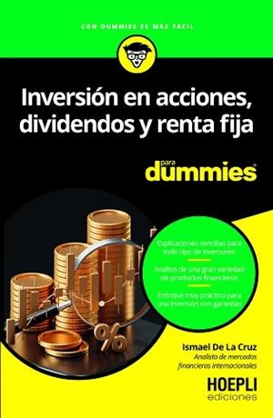 INVERSIÓN EN ACCIONES DIVIDENDOS Y RENTA FIJA PARA DUMMIES | 9791254990896 | DE LA CRUZ, ISMAEL | Llibreria L'Illa - Llibreria Online de Mollet - Comprar llibres online