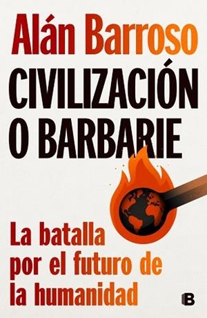 CIVILIZACIÓN O BARBARIE | 9788466678643 | BARROSO, ALÁN | Llibreria L'Illa - Llibreria Online de Mollet - Comprar llibres online