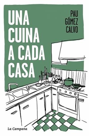 CUINA A CADA CASA, UNA | 9791387564117 | GÓMEZ CALVO, PAU | Llibreria L'Illa - Llibreria Online de Mollet - Comprar llibres online
