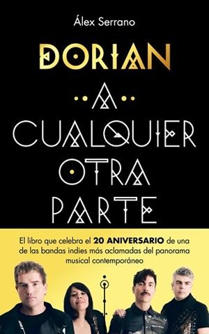 A CUALQUIER OTRA PARTE | 9788401036774 | DORIAN/SERRANO, ÁLEX | Llibreria L'Illa - Llibreria Online de Mollet - Comprar llibres online