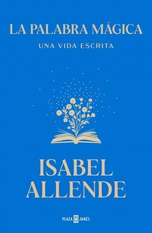 PALABRA MÁGICA, LA | 9788401039447 | ALLENDE, ISABEL | Llibreria L'Illa - Llibreria Online de Mollet - Comprar llibres online