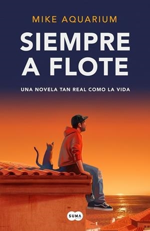 SIEMPRE A FLOTE | 9788410257924 | AQUARIUM, MIKE | Llibreria L'Illa - Llibreria Online de Mollet - Comprar llibres online