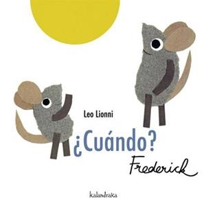 CUANDO FREDERICK | 9788492608072 | LIONNI, LEO | Llibreria L'Illa - Llibreria Online de Mollet - Comprar llibres online