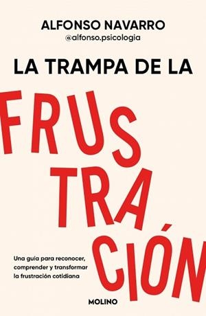TRAMPA DE LA FRUSTRACIÓN, LA | 9788427254831 | NAVARRO, ALFONSO | Llibreria L'Illa - Llibreria Online de Mollet - Comprar llibres online