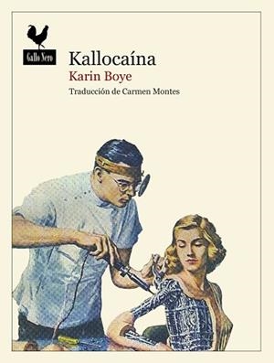 KALLOCAÍNA | 9788419168252 | BOYE, KARIN | Llibreria L'Illa - Llibreria Online de Mollet - Comprar llibres online