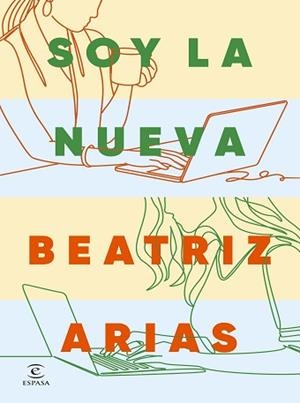 SOY LA NUEVA | 9788467081268 | ARIAS, BEATRIZ | Llibreria L'Illa - Llibreria Online de Mollet - Comprar llibres online