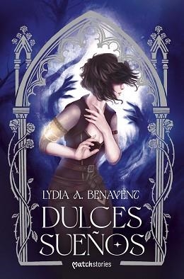 DULCES SUEÑOS | 9788427055117 | A. BENAVENT, LYDIA | Llibreria L'Illa - Llibreria Online de Mollet - Comprar llibres online
