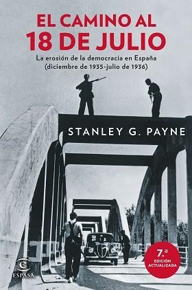 CAMINO AL 18 DE JULIO, EL | 9788467081565 | PAYNE, STANLEY G. | Llibreria L'Illa - Llibreria Online de Mollet - Comprar llibres online