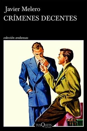 CRIMENES DECENTES | 9788411077828 | MELERO, JAVIER | Llibreria L'Illa - Llibreria Online de Mollet - Comprar llibres online