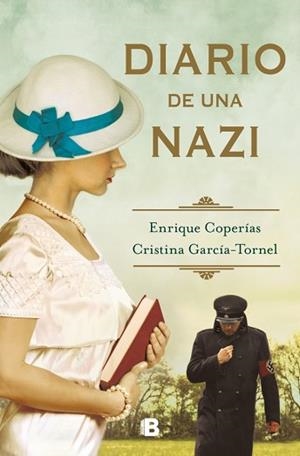 DIARIO DE UNA NAZI | 9788466674928 | COPERÍAS, ENRIQUE/GARCÍA-TORNEL, CRISTINA | Llibreria L'Illa - Llibreria Online de Mollet - Comprar llibres online