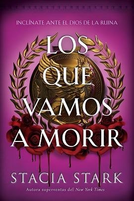 LOS QUE VAMOS A MORIR | 9791387711719 | STARK, STACIA | Llibreria L'Illa - Llibreria Online de Mollet - Comprar llibres online