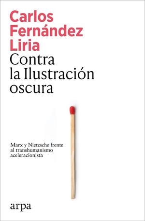 CONTRA LA ILUSTRACIÓN OSCURA | 9791387833367 | FERNÁNDEZ LIRIA, CARLOS | Llibreria L'Illa - Llibreria Online de Mollet - Comprar llibres online