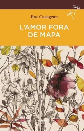AMOR FORA DE MAPA (BUTXACA), L' | 9788416698127 | CASAGRAN CASAÑAS, ROC | Llibreria L'Illa - Llibreria Online de Mollet - Comprar llibres online