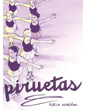 PIRUETAS | 9788416400812 | WALDEN, TILLIE | Llibreria L'Illa - Llibreria Online de Mollet - Comprar llibres online