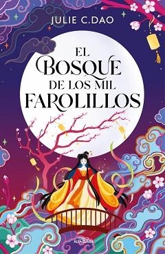 BOSQUE DE LOS MIL FAROLILLOS, EL | 9791387741051 | DAO, JULIE C.