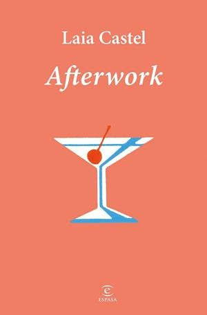 AFTERWORK | 9788467081282 | CASTEL, LAIA | Llibreria L'Illa - Llibreria Online de Mollet - Comprar llibres online