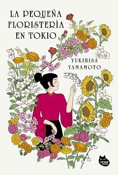 PEQUEÑA FLORISTERÍA EN TOKIO, LA | 9788410427389 | YAMAMOTO, YUKIHISA | Llibreria L'Illa - Llibreria Online de Mollet - Comprar llibres online