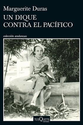 DIQUE CONTRA EL PACÍFICO, UN | 9788411077743 | DURAS, MARGUERITE | Llibreria L'Illa - Llibreria Online de Mollet - Comprar llibres online