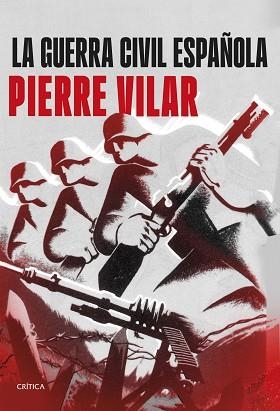 GUERRA CIVIL ESPAÑOLA, LA | 9788491998747 | VILAR, PIERRE | Llibreria L'Illa - Llibreria Online de Mollet - Comprar llibres online