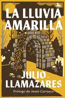 LLUVIA AMARILLA, LA | 9788432249709 | LLAMAZARES, JULIO | Llibreria L'Illa - Llibreria Online de Mollet - Comprar llibres online