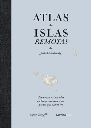 ATLAS DE ISLAS REMOTAS (ED. ACTUALIZADA) | 9791387922429 | SCHALANSKY, JUDITH | Llibreria L'Illa - Llibreria Online de Mollet - Comprar llibres online
