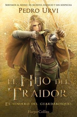 3HIJO DEL TRAIDOR (EL SENDERO DEL GUARDABOSQUES, LIBRO 1) | 9788410646889 | URVI, PEDRO | Llibreria L'Illa - Llibreria Online de Mollet - Comprar llibres online