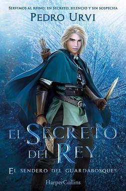SECRETO DEL REY: (EL SENDERO DEL GUARDABOSQUES, LIBRO 2) | 9788410646896 | URVI, PEDRO | Llibreria L'Illa - Llibreria Online de Mollet - Comprar llibres online