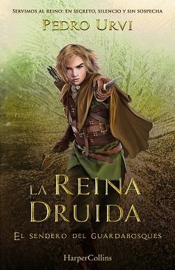 REINA DRUIDA (EL SENDERO DEL GUARDABOSQUES, LIBRO 16) | 9788410643642 | URVI, PEDRO | Llibreria L'Illa - Llibreria Online de Mollet - Comprar llibres online