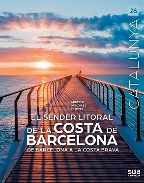SENDER LITORAL DE LA COSTA DE BARCELONA | 9788482169545 | GONZALEZ ESTEVEZ, ARGEMIR | Llibreria L'Illa - Llibreria Online de Mollet - Comprar llibres online